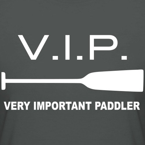 VIP - Very Important Paddler Frauen T-Shirt von American Apparel von Spreadshirt®, XL, Asphalt -